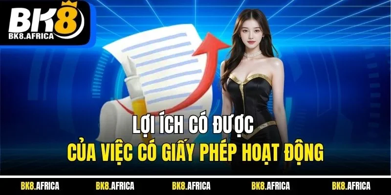 Lợi ích có được của việc có giấy phép hoạt động
