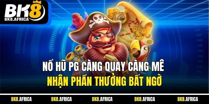 Nổ hũ PG