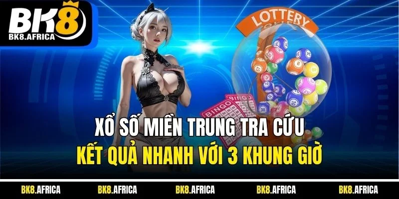 Xổ số miền Trung